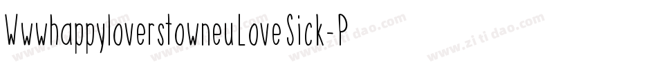 WwwhappyloverstowneuLoveSick-P3Pr字体转换
