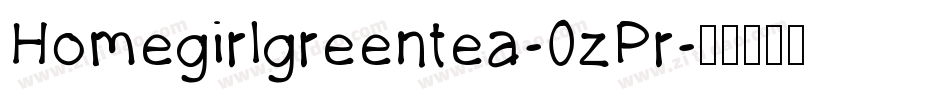 Homegirlgreentea-0zPr字体转换