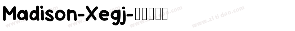 Madison-Xegj字体转换