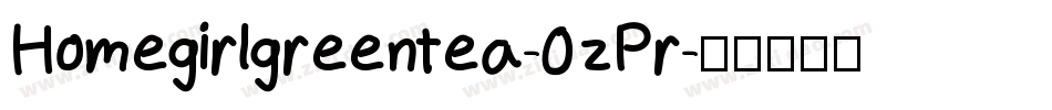 Homegirlgreentea-0zPr字体转换