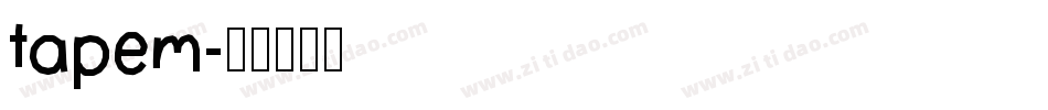 tapem字体转换