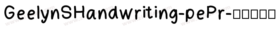 GeelynSHandwriting-pePr字体转换