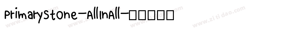 PrimaryStone-AllInAll字体转换 PrimaryStone-AllInAll字体转换