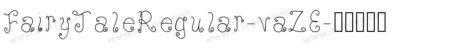 FairyTaleRegular-vaZE字体转换