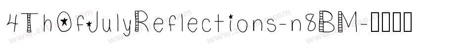4ThOfJulyReflections-n8BM字体转换