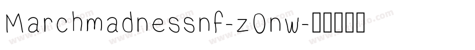 Marchmadnessnf-z0nw字体转换