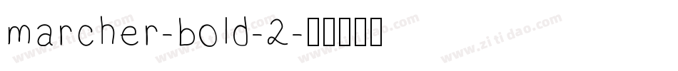 marcher-bold-2字体转换