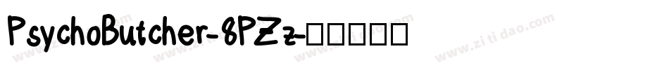 PsychoButcher-8PZz字体转换