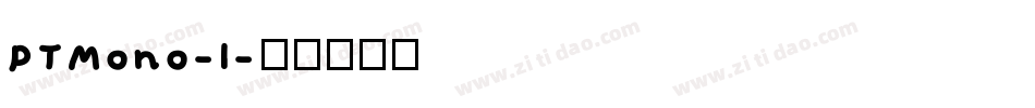 PTMono-1字体转换