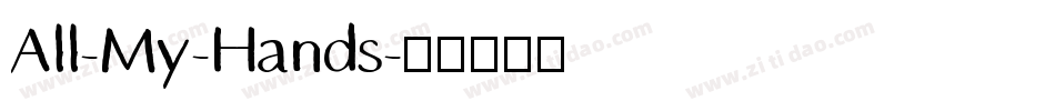 All-My-Hands字体转换
