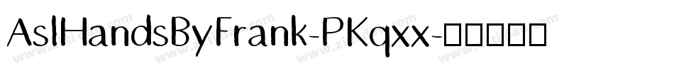 AslHandsByFrank-PKqxx字体转换