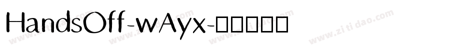 HandsOff-wAyx字体转换