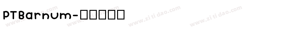 PTBarnum字体转换