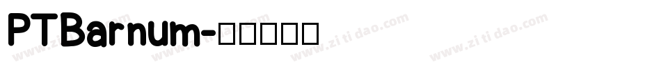 PTBarnum字体转换