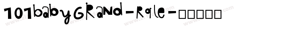 101BabyGrand-Rqle字体转换
