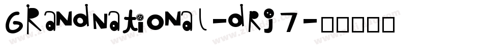 GrandNational-dRJ7字体转换