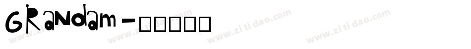 Grandam字体转换