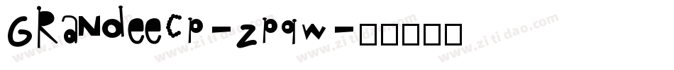 Grandeecp-zpqw字体转换