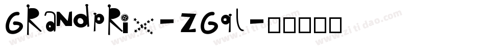 Grandprix-ZGql字体转换