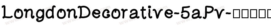 LongdonDecorative-5aPv字体转换