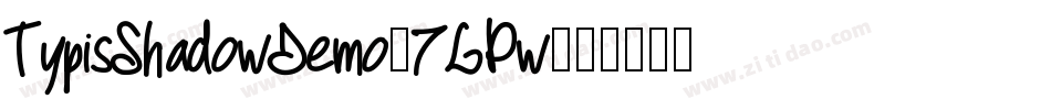 TypisShadowDemo-7LPw字体转换