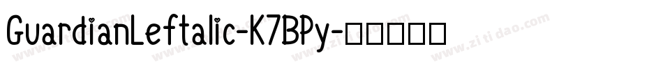 GuardianLeftalic-K7BPy字体转换