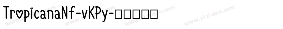 TropicanaNf-vKPy字体转换