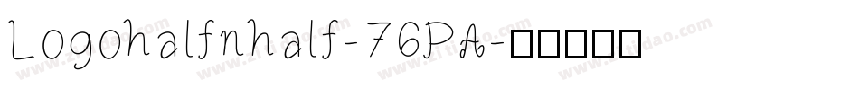 Logohalfnhalf-76PA字体转换