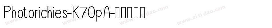 Photorichies-K70pA字体转换