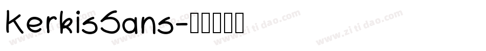 KerkisSans字体转换