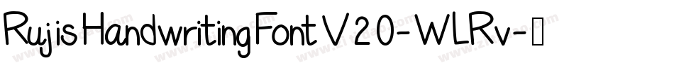 RujisHandwritingFontV20-WLRv字体转换