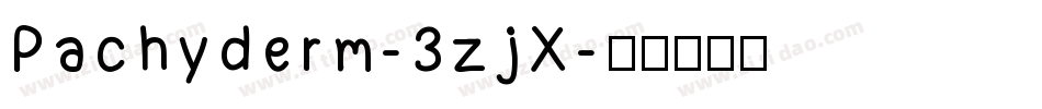 Pachyderm-3zjX字体转换