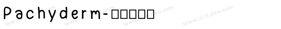 Pachyderm字体转换