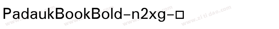 PadaukBookBold-n2xg字体转换