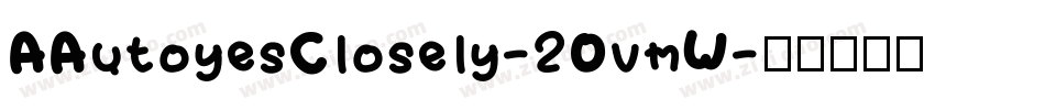AAutoyesClosely-2OvmW字体转换