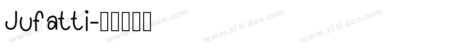 Jufatti字体转换