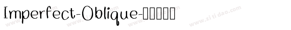 Imperfect-Oblique字体转换