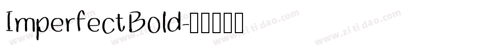 ImperfectBold字体转换