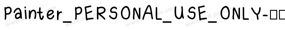 Painter_PERSONAL_USE_ONLY字体转换