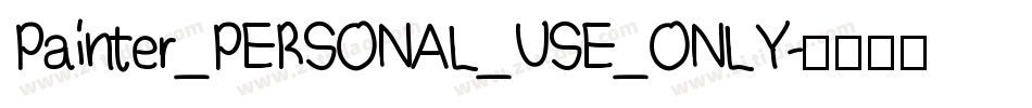 Painter_PERSONAL_USE_ONLY字体转换