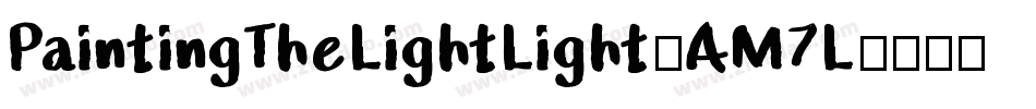 PaintingTheLightLight-AM7L字体转换