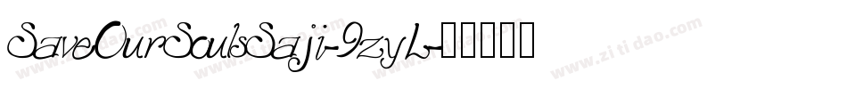 SaveOurSoulsSaji-9zyL字体转换
