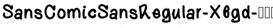 SansComicSansRegular-X6gd字体转换