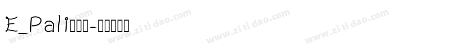 E_Pali手机版字体转换