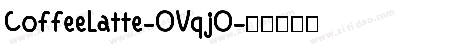 CoffeeLatte-OVqjO字体转换