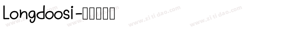 Longdoosi字体转换