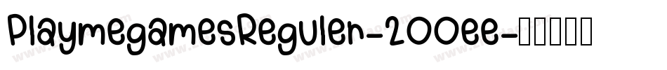 PlaymegamesReguler-2OOee字体转换