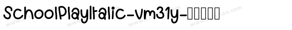 SchoolPlayItalic-vm31y字体转换