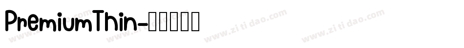 PremiumThin字体转换