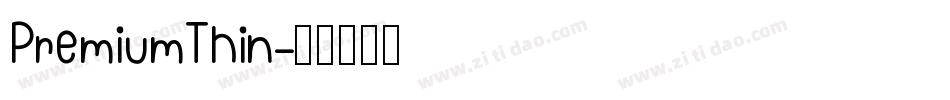 PremiumThin字体转换